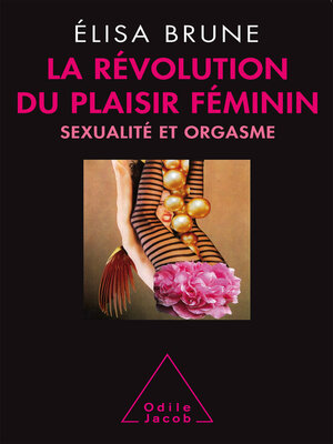 cover image of La Révolution du plaisir féminin
